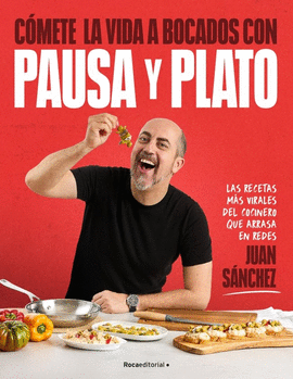 CÓMETE LA VIDA A BOCADOS CON PAUSA Y PLATO