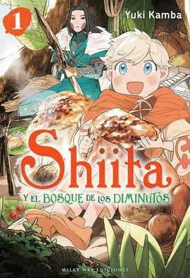 SHIITA Y EL BOSQUE DE LOS DIMINUTOS Nº 01/03