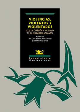 VIOLENCIAS, VIOLENTOS Y VIOLENTADOS