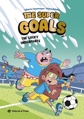 THE SUPER GOALS 03 - THE LUCKY UNDERPANTS