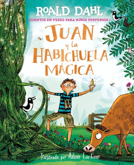 JUAN Y LA HABICHUELA MÁGICA