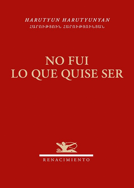 NO FUI LO QUE QUISE SER