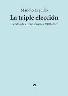 LA TRIPLE ELECCIÓN