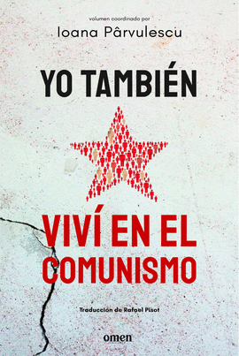 YO TAMBIÉN VIVÍ EN EL COMUNISMO