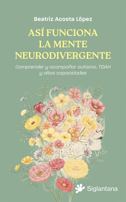 ASÍ FUNCIONA LA MENTE NEURODIVERGENTE