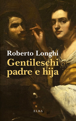GENTILESCHI PADRE E HIJA