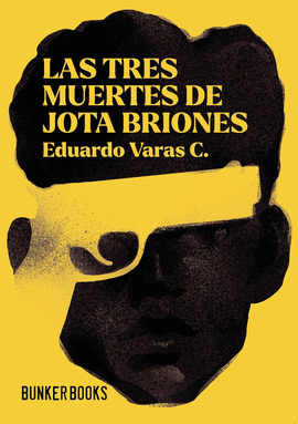 LAS TRES MUERTES DE JOTA BRIONES